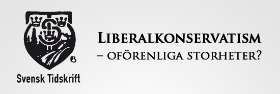 Liberalkonservatism: Radikal analys, konservativt genomförande